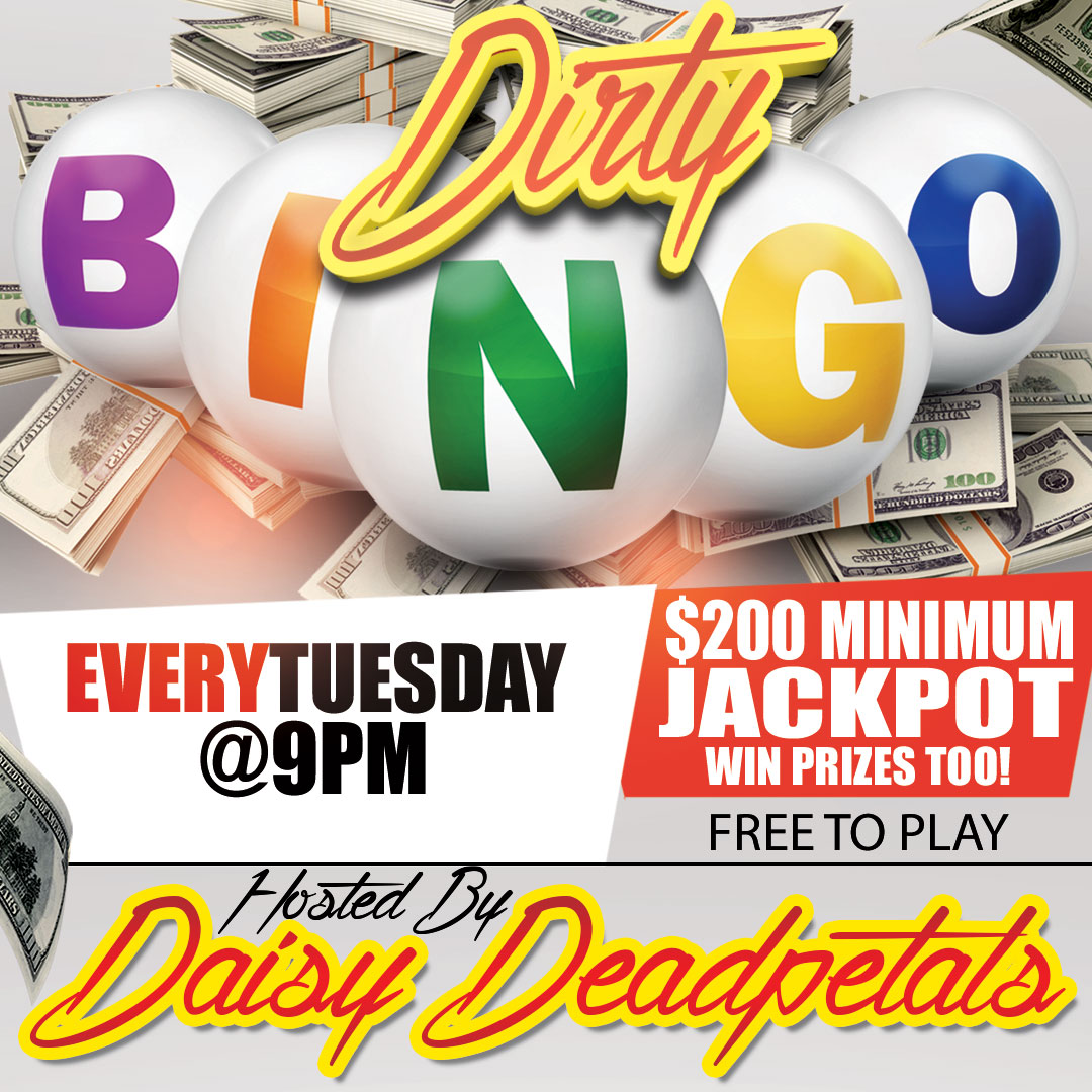 Dirty Bingo Hosted By Daisy Deadpetals Lucky s Tavern